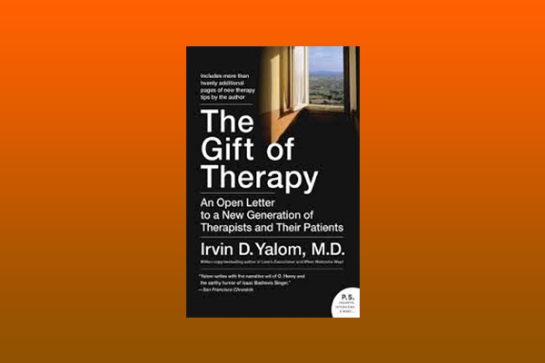 The Gift of Therapy by Irvin Yalom