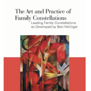 The Art & Practice Of Family Constellations by Bertold Ulsamer (USED Paperback)